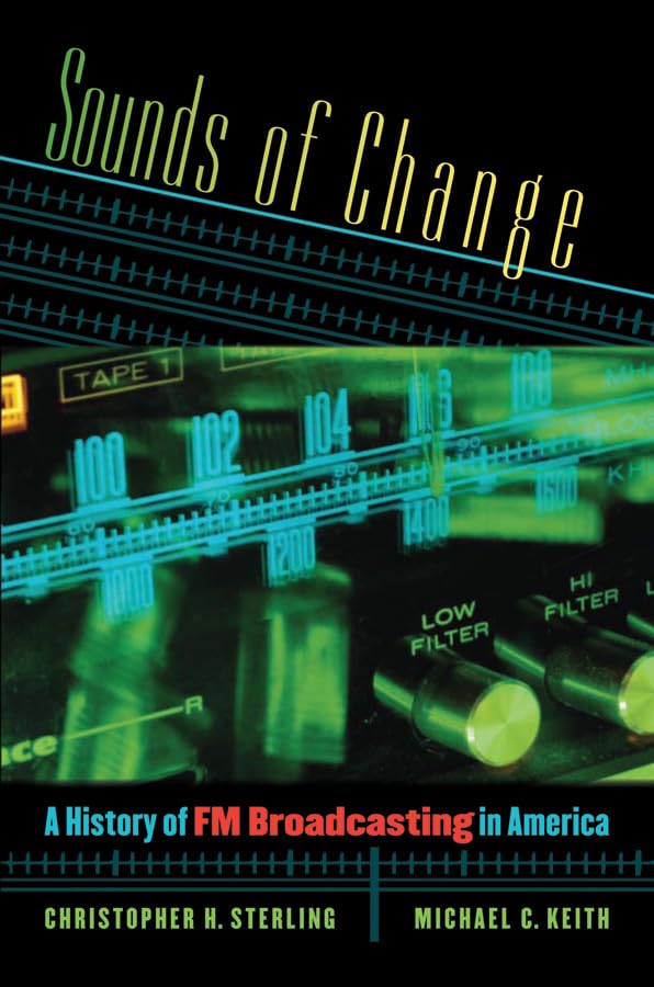 ler totalmente Sounds of Change: A History of FM Broadcasting in America (English Edition)