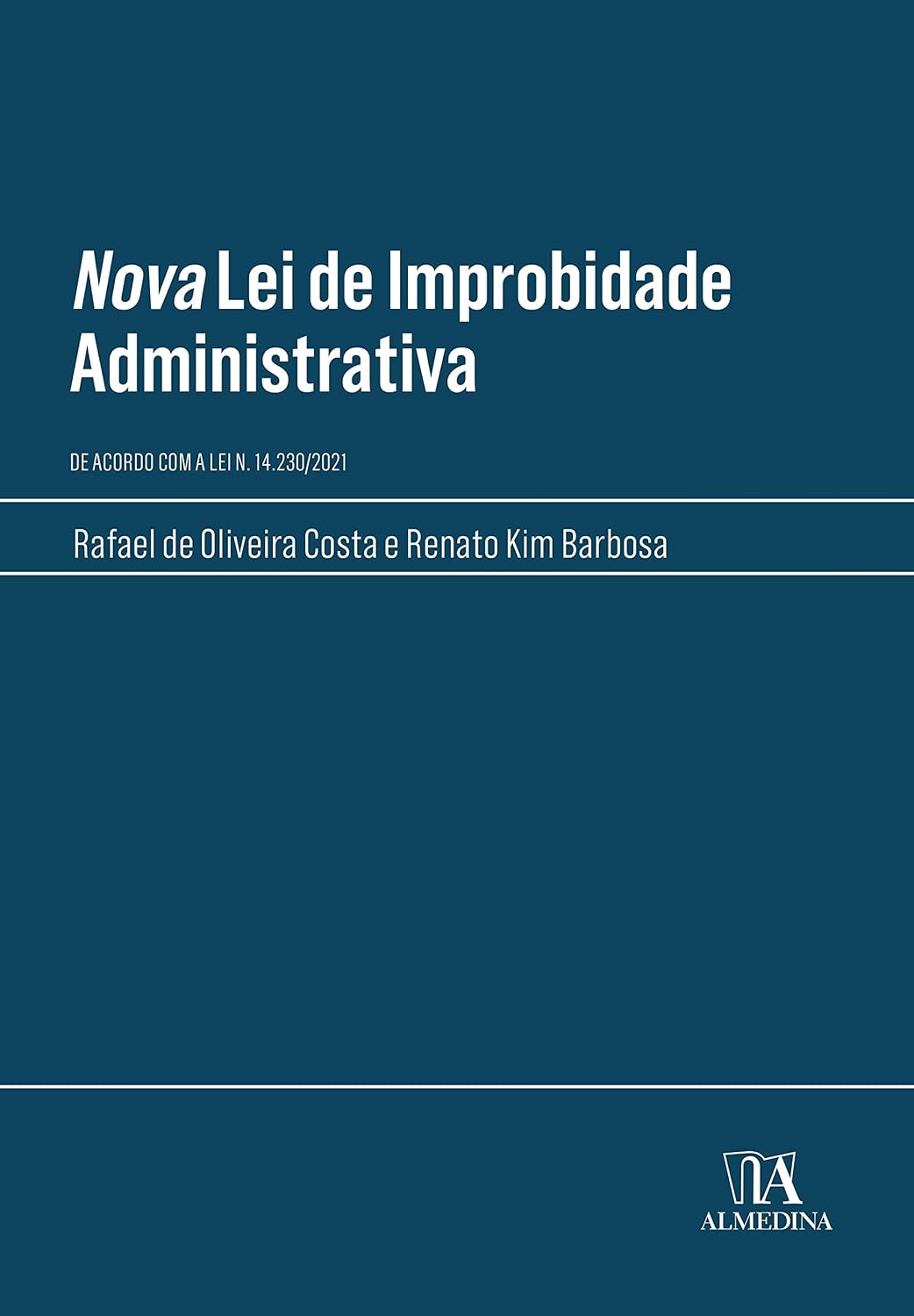 Nova lei de Improbidade Administrativa: de Acordo com a lei n. 14.230/2021 baixar livro de graça