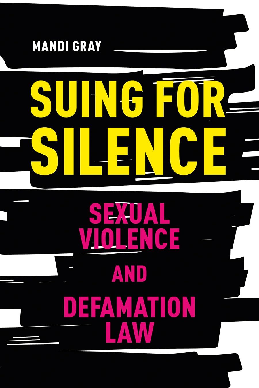 Suing for Silence: Sexual Violence and Defamation Law (Law and Society) (English Edition) baixar livro de graça