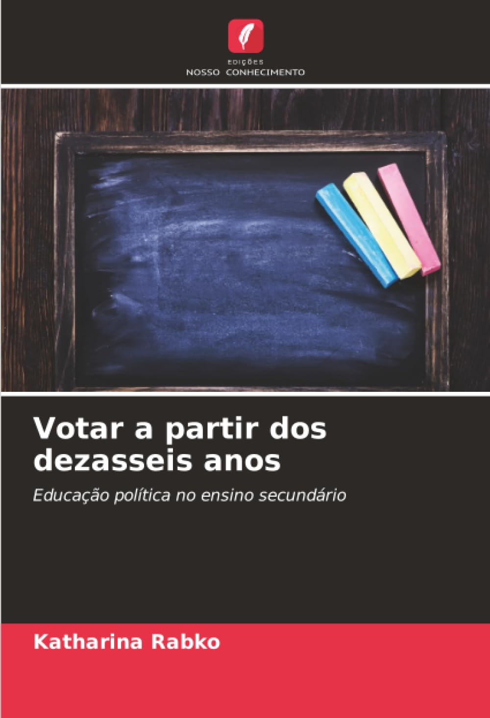 Votar a partir dos dezasseis anos: Educação política no ensino secundário baixar o livro de graça