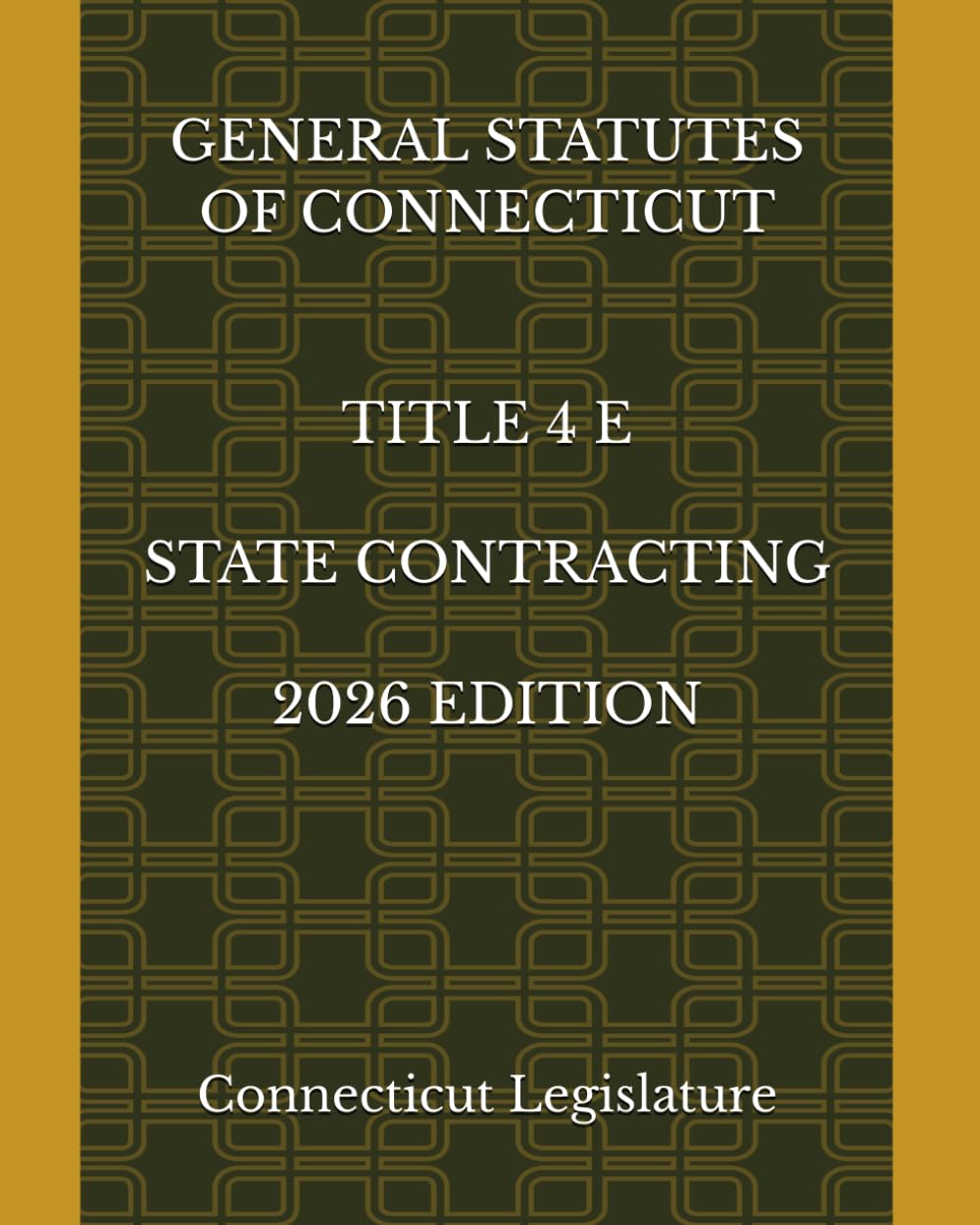 GENERAL STATUTES OF CONNECTICUT TITLE 4 E STATE CONTRACTING 2026 EDITION baixar o livro de graça