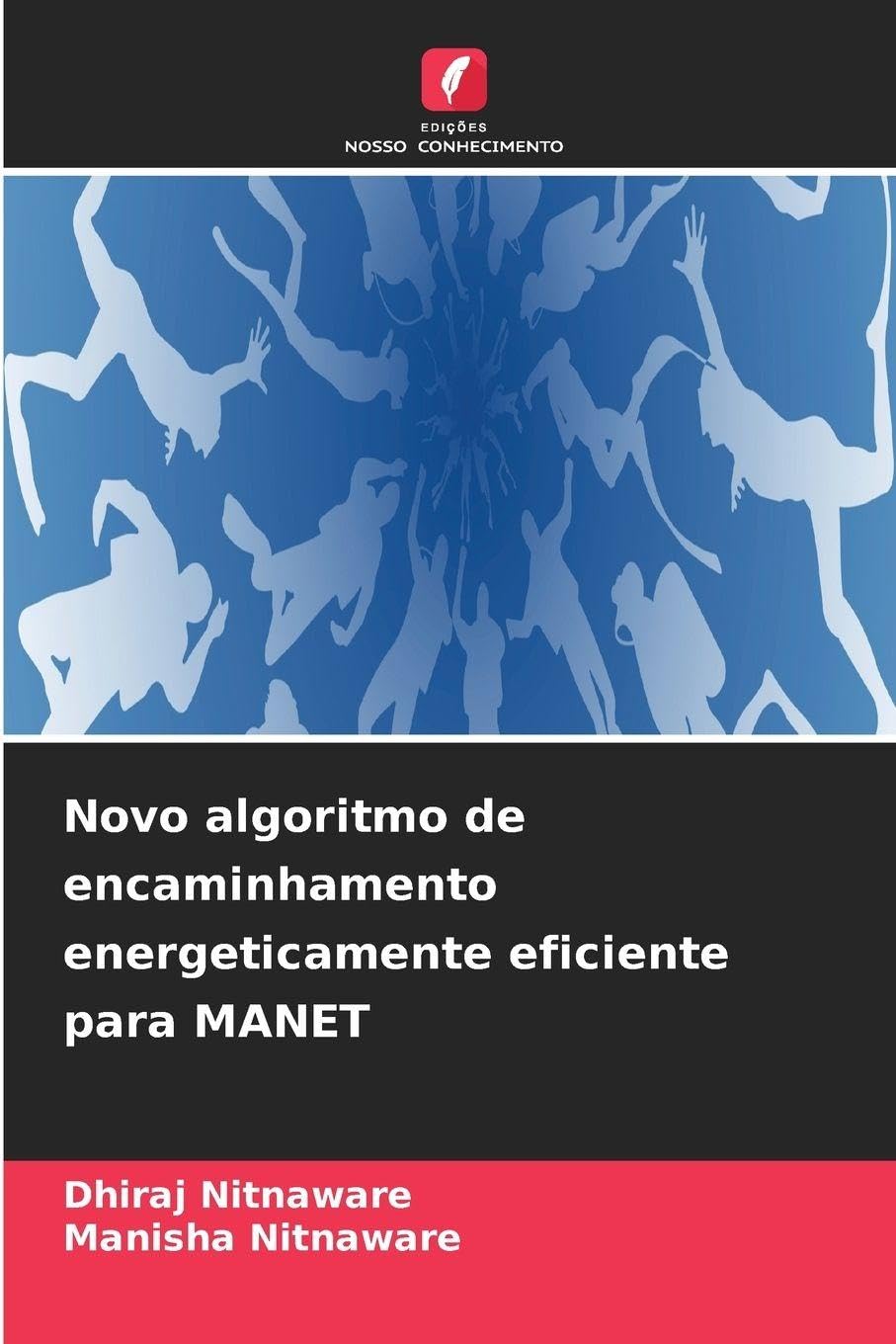 Novo algoritmo de encaminhamento energeticamente eficiente para MANET baixar livro de graça