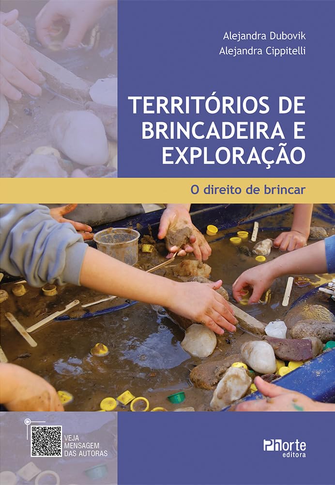 ler totalmente Territórios de brincadeira e exploração: o direito de brincar