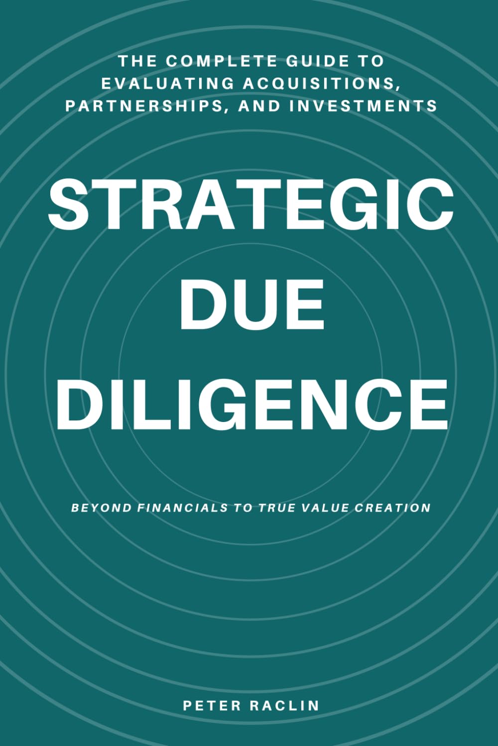 capítulo por capítulo baixar Strategic Due Diligence: The Complete Guide to Evaluating Acquisitions, Partnerships, and Investments