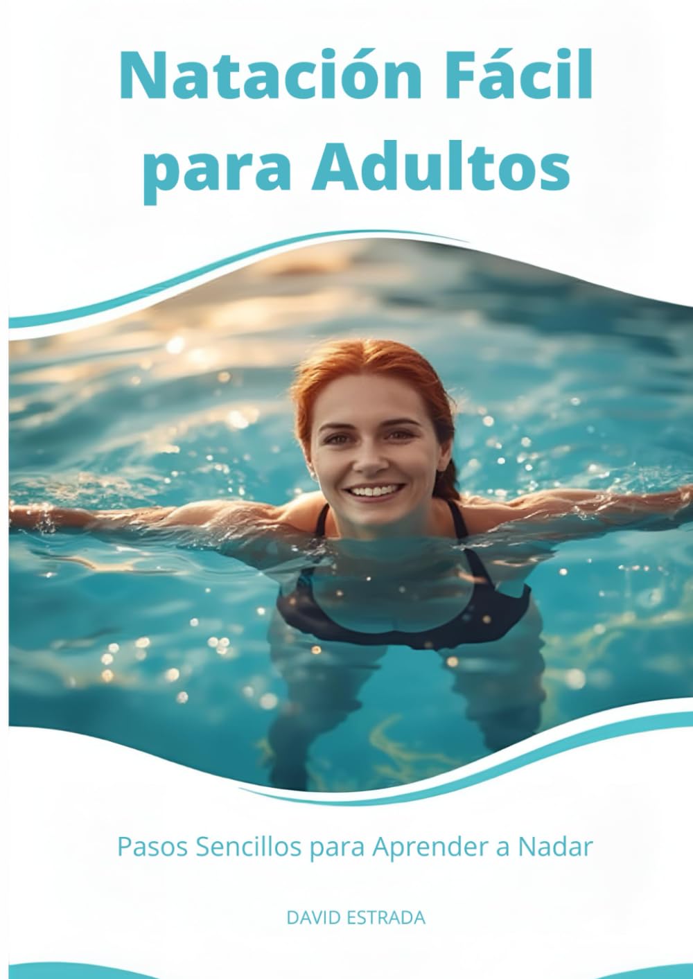 ler totalmente Natación Fácil: Pasos Sencillos para Aprender a Nadar