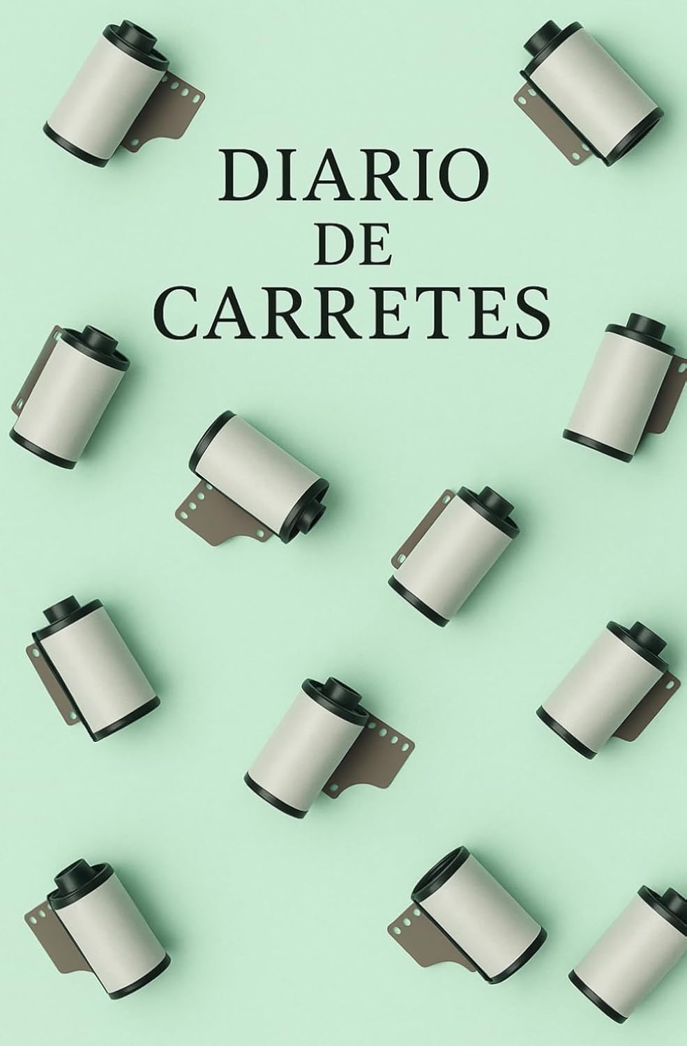 DIARIO DE CARRETES (Spanish Edition) baixar o livro de graça