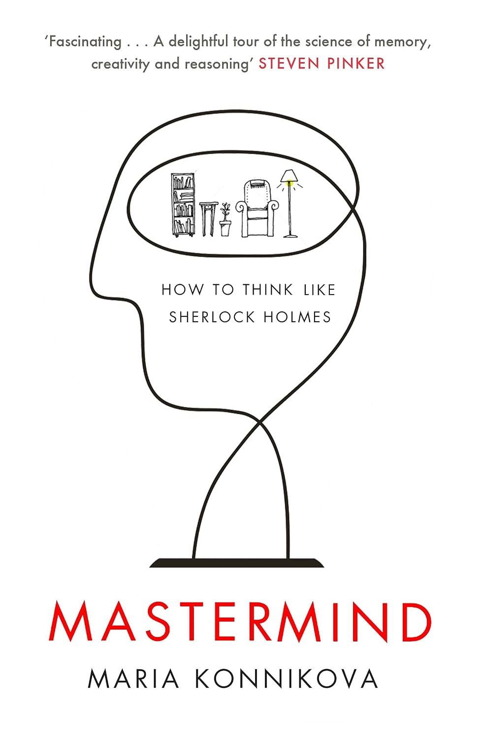 Mastermind: How to Think Like Sherlock Holmes (English Edition)