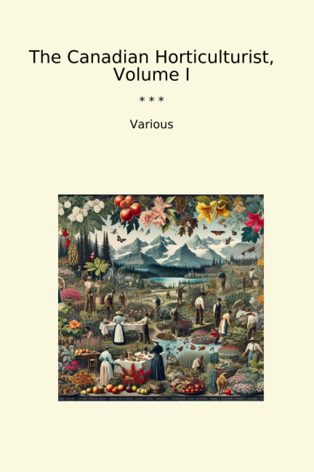 The Canadian Horticulturist, Volume I (Classic Books) baixar o livro de graça