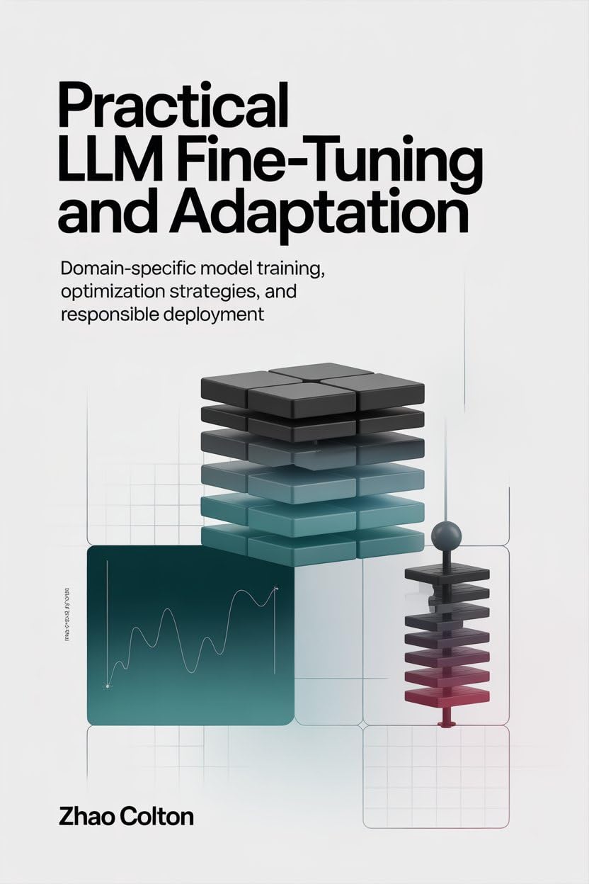 Fine Tuning LLM Practical Implementation and Adaptation: Domain Specific Model Training, Optimization Strategies, and Responsible Deployment (The Applied... Engineering Series Book 3) (English Edition) baixar livro de graça