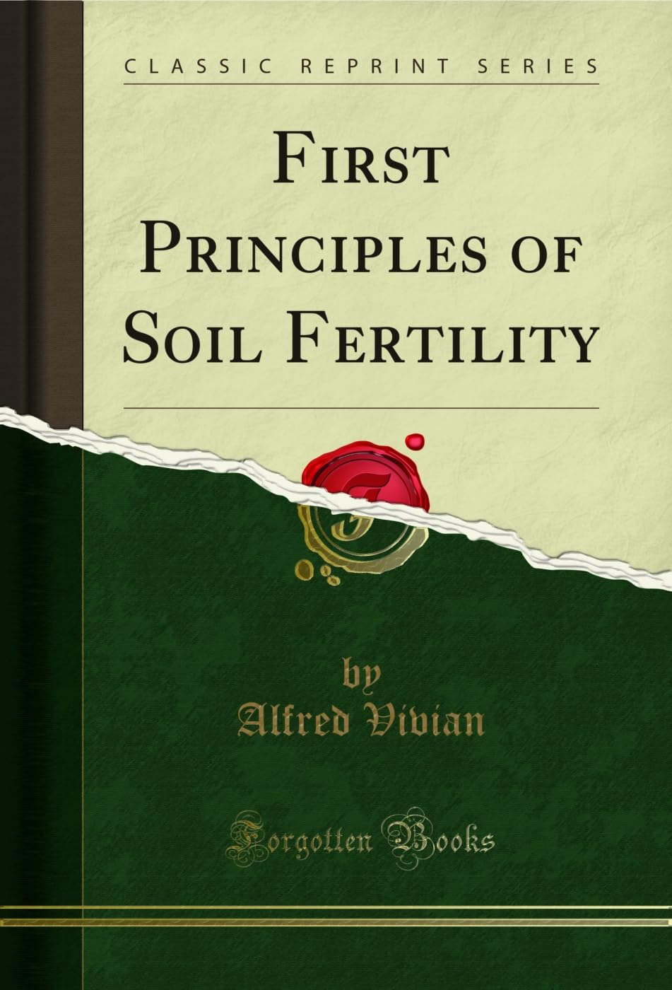 First Principles of Soil Fertility (Classic Reprint) (English Edition) baixar o livro de graça