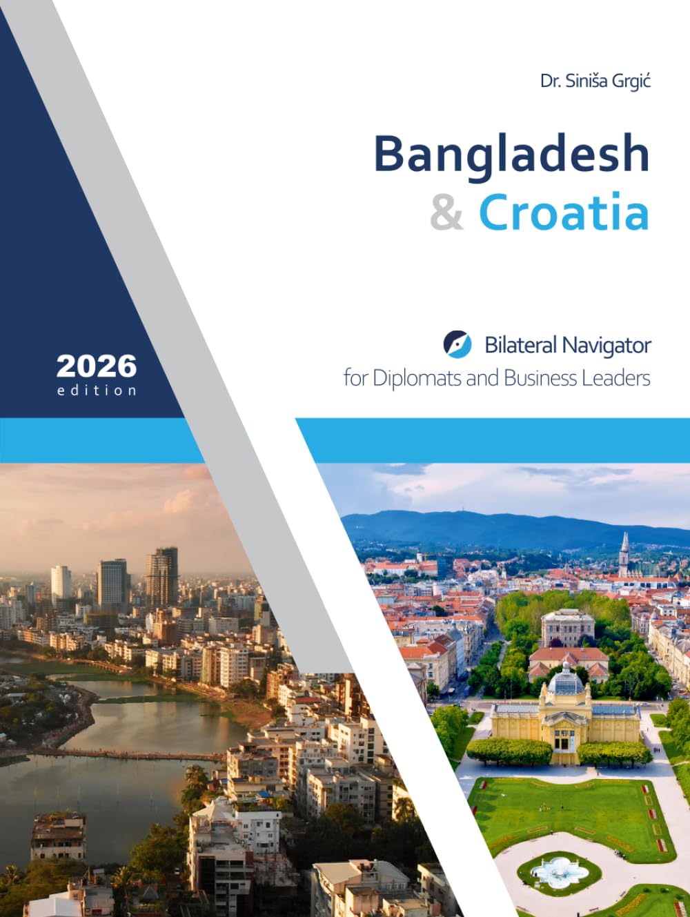 Bangladesh & Croatia: Bilateral Navigator for Diplomats and Business Leader: 2026 edition baixar livro de graça