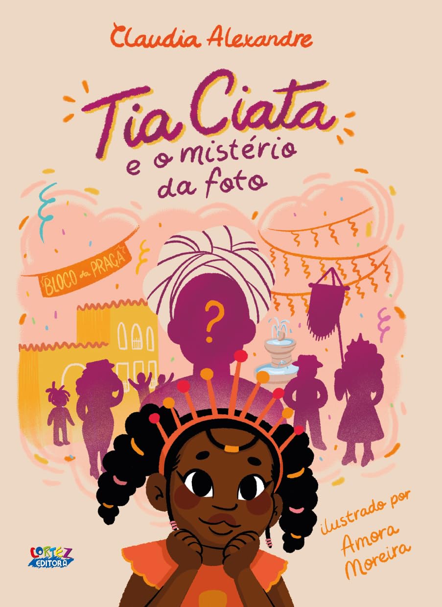 Tia Ciata e o mistério da foto: Volume 1