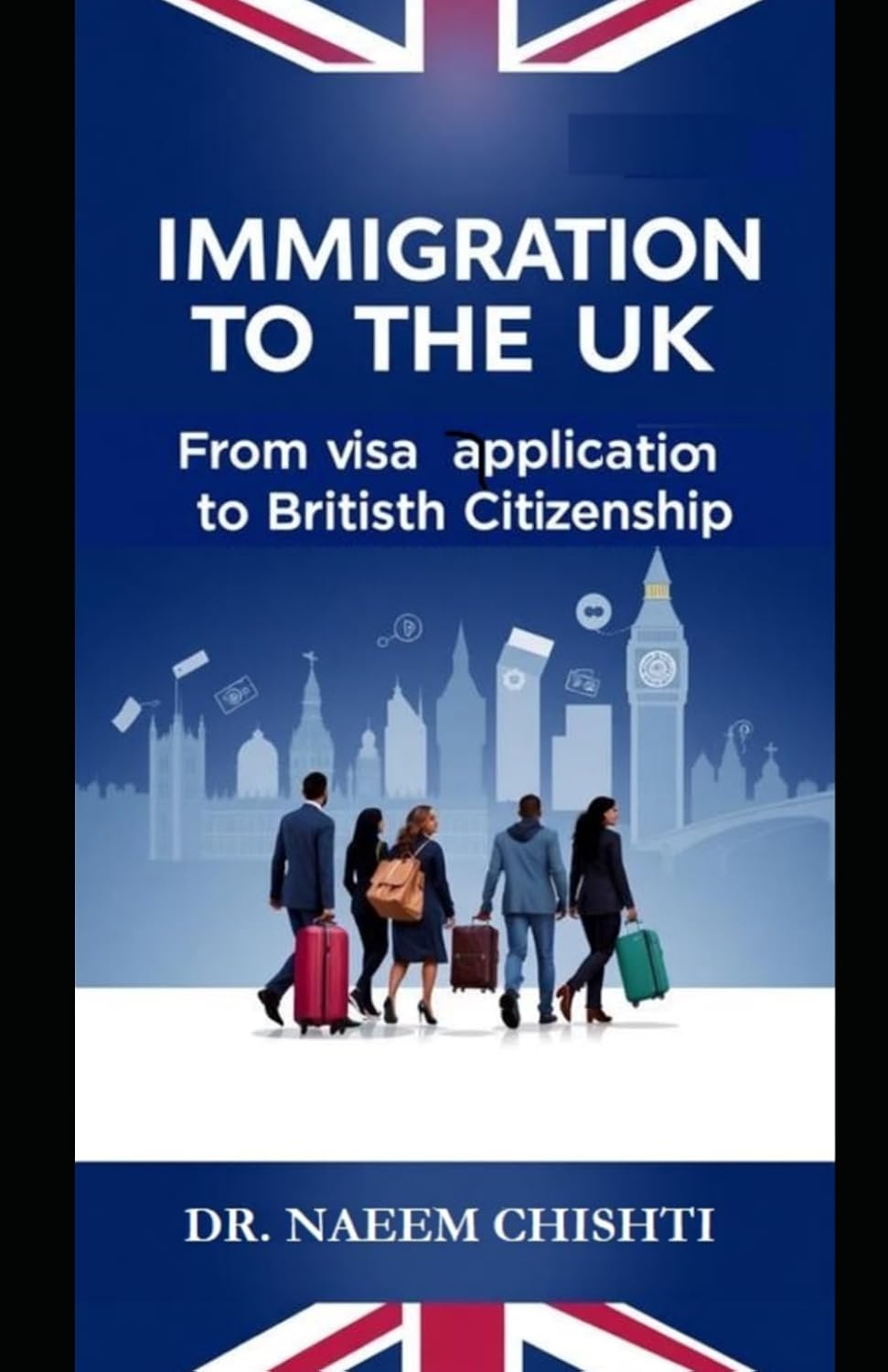 Immigration to the UK: From Visa Application to British Citizenship baixar livro de graça