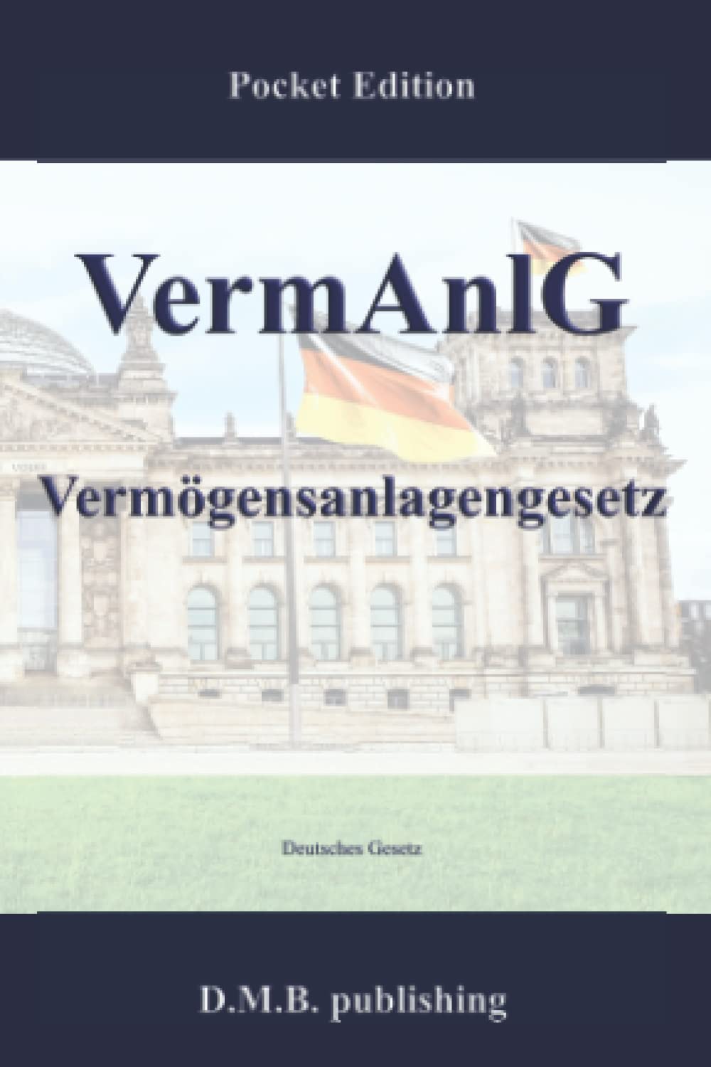 VermAnlG - Vermögensanlagengesetz: Pocket Law Edition (German Edition) baixar livro de graça