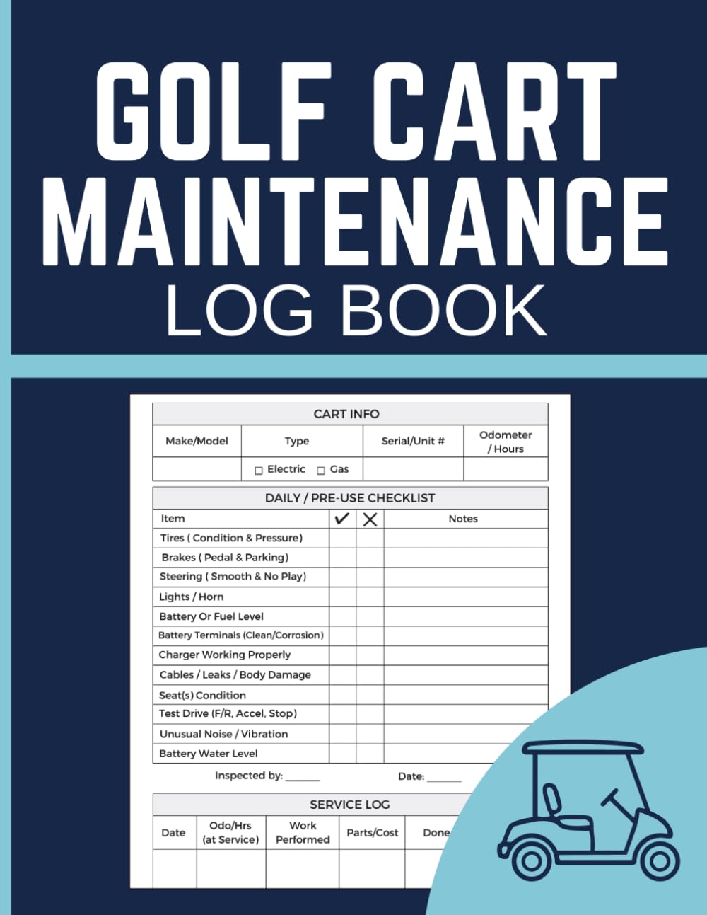 ler totalmente Golf Cart Maintenance Log Book: Service Inspection, Repair Tracking, and Upkeep Record Ledger for Personal Owners, Fleet Operators, and Service Technicians