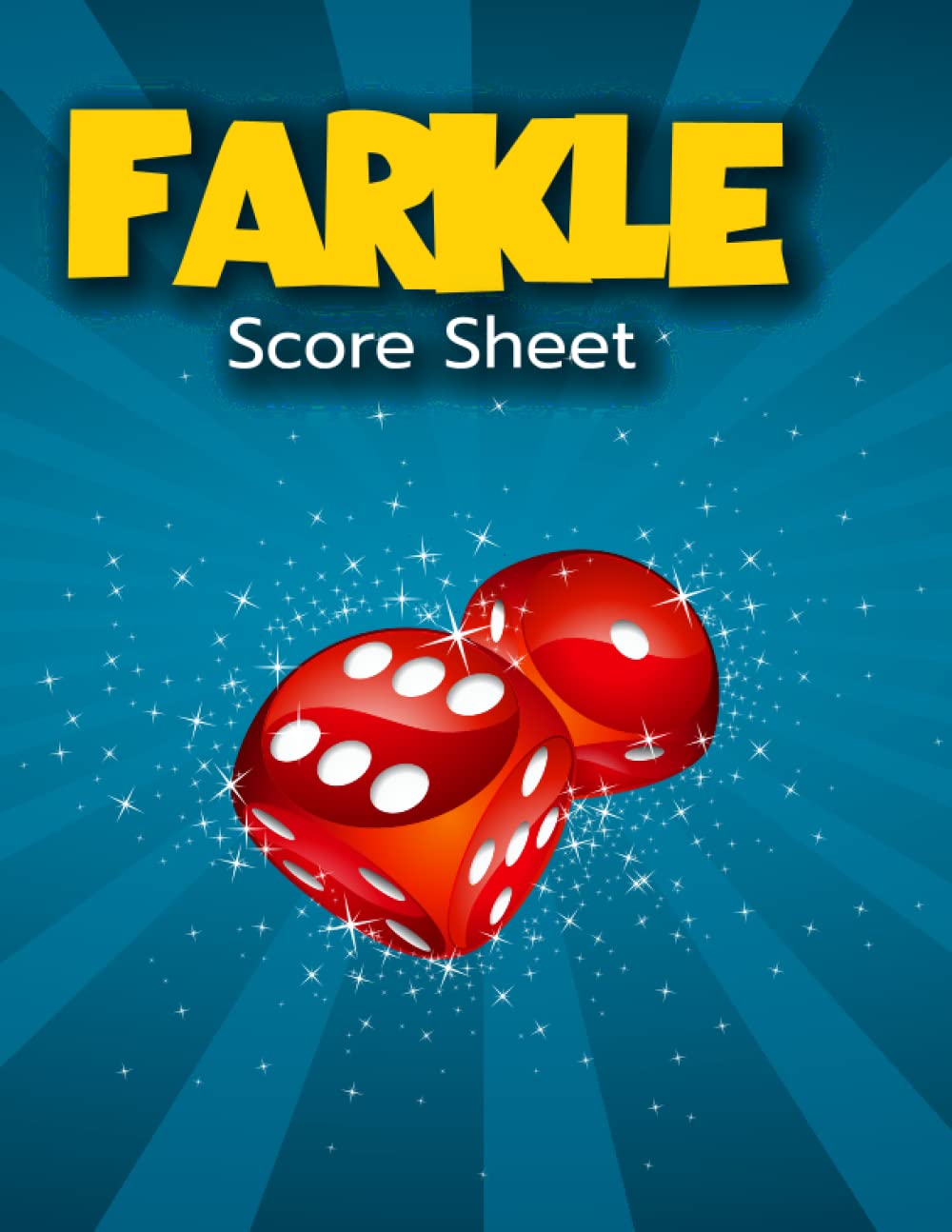 Farkle Score Sheets: 120 Games for Scorekeeping | Large Print Paperback | 8.5x11 inch | Gift: Large Print Paperback- (Farkle Score Pads) baixar livro de graça