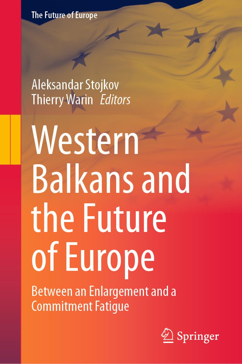 ler totalmente Western Balkans and the Future of Europe: Between an Enlargement and a Commitment Fatigue (English Edition)