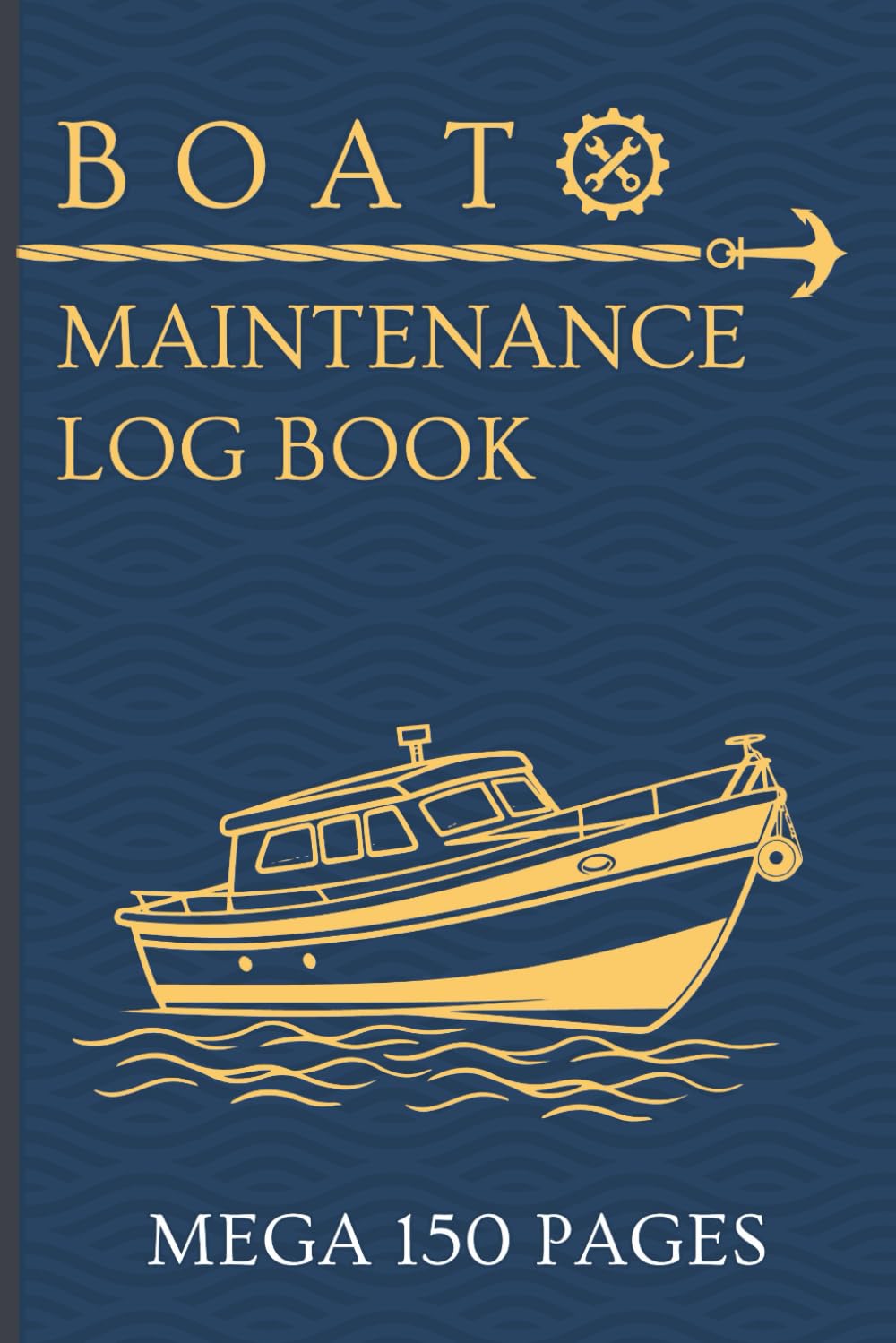 ler totalmente Boat Maintenance Log Book: Mega 150 Page Record Book for Essential Marine Repairs, Maintenance, Fuel, Electrical, Oil Change, Supplies, Contacts & much more.