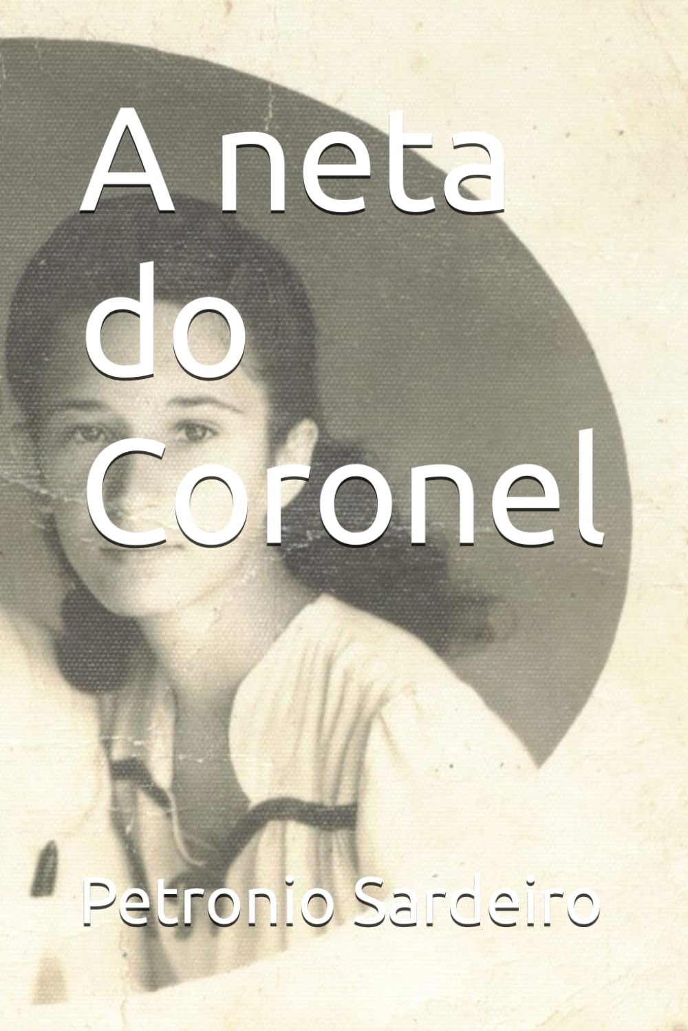 A neta do Coronel (Portuguese Edition) baixar o livro de graça