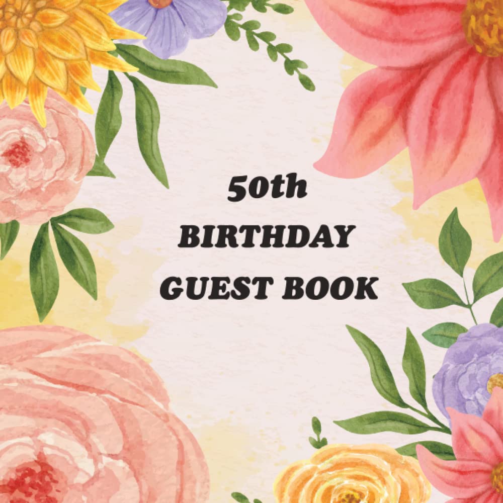 capítulo por capítulo baixar 50th Birthday Guest Book: Keepsake and birthday memory book, for visitors family and friends to write in wishes, and blessings on your birthday celebration party.