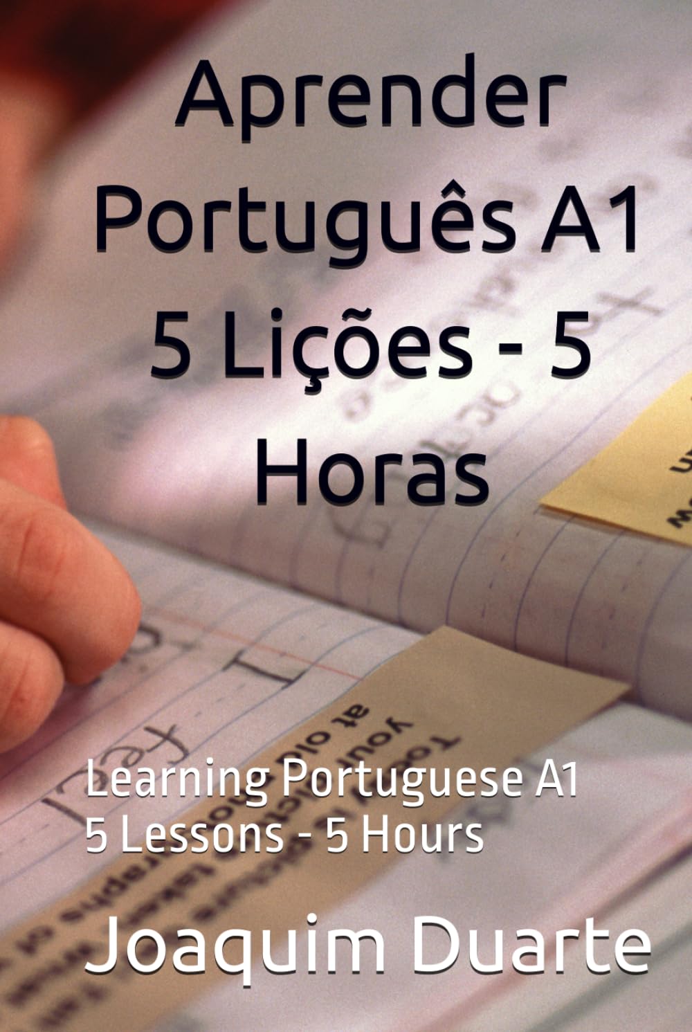 Aprender Português A1 5 Lições - 5 Horas: Learning Portuguese A1 5 Lessons - 5 Hours (Portuguese Edition) baixar o livro de graça