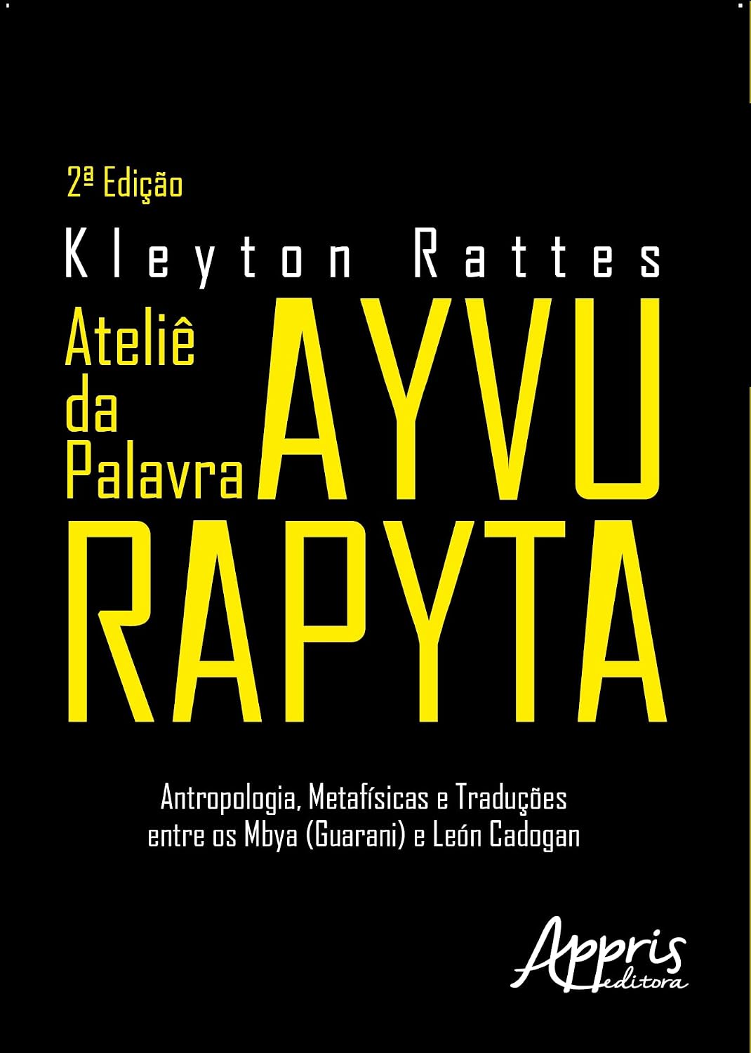 capítulo por capítulo baixar Ateliê da Palavra Ayvu Rapyta:: Antropologia, Metafísicas e Traduções Entre os Mbya (Guarani) e León Cadogan