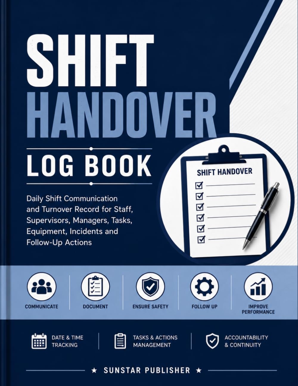 capítulo por capítulo baixar Shift Handover Log Book: Daily Shift Communication and Turnover Record for Staff, Supervisors, Managers, Tasks, Equipment, Incidents and Follow-Up Actions.