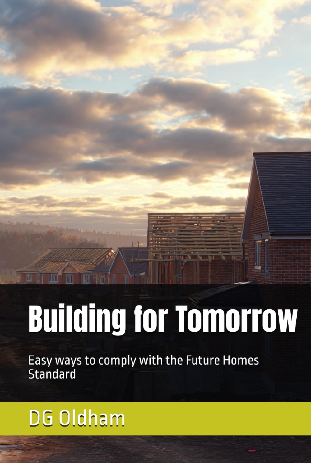 ler totalmente Building for Tomorrow: Easy ways to comply with the Future Homes Standard