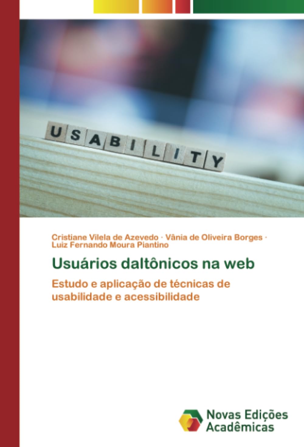 ler totalmente Usuários daltônicos na web: Estudo e aplicação de técnicas de usabilidade e acessibilidade (Portuguese Edition)