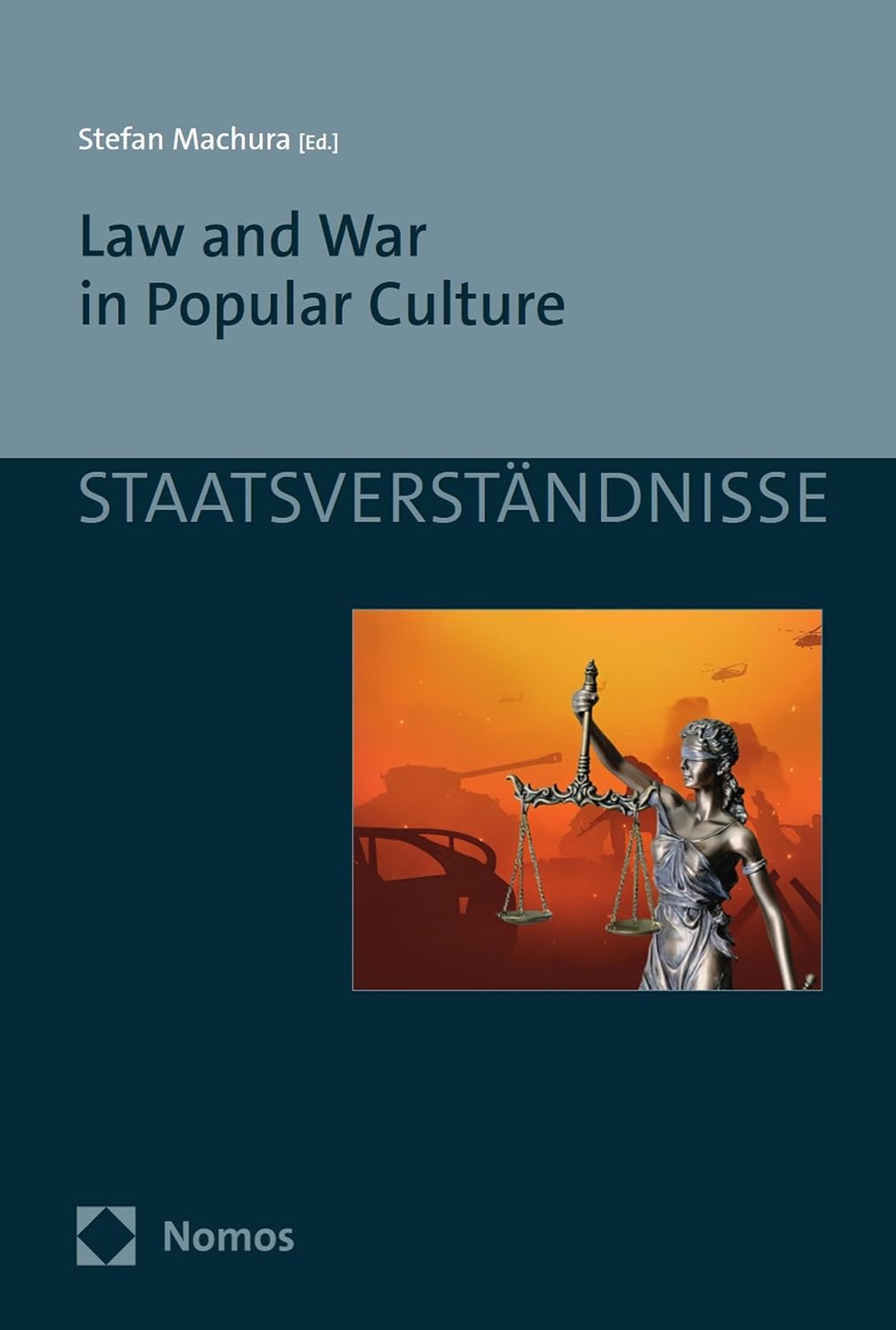 Law and War in Popular Culture (Staatsverständnisse Book 182) (English Edition) baixar livro de graça