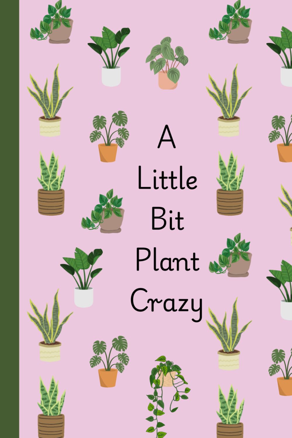 A Little Bit Plant Crazy Notebook 120 paged lined baixar o livro de graça
