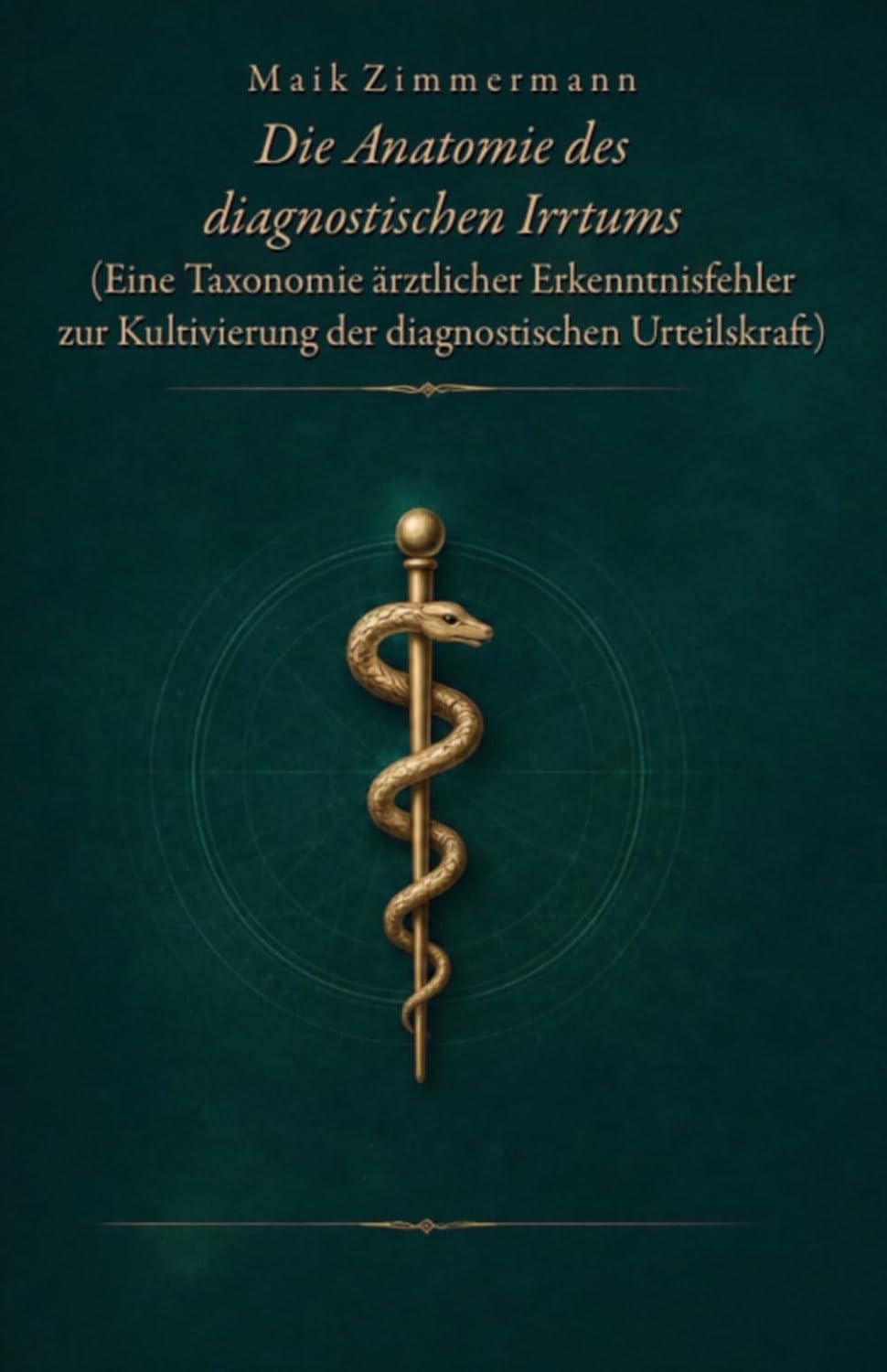 capítulo por capítulo baixar Die Anatomie des diagnostischen Irrtums: Eine Taxonomie ärztlicher Erkenntnisfehler zur Kultivierung der diagnostischen Urteilskraft (German Edition)