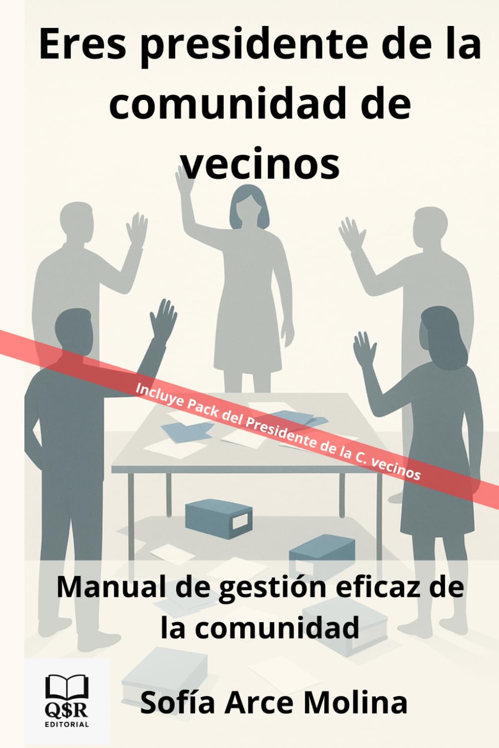 Eres presidente de la comunidad de vecinos: Manual de gestión eficaz de la comunidad (Spanish Edition) baixar livro de graça