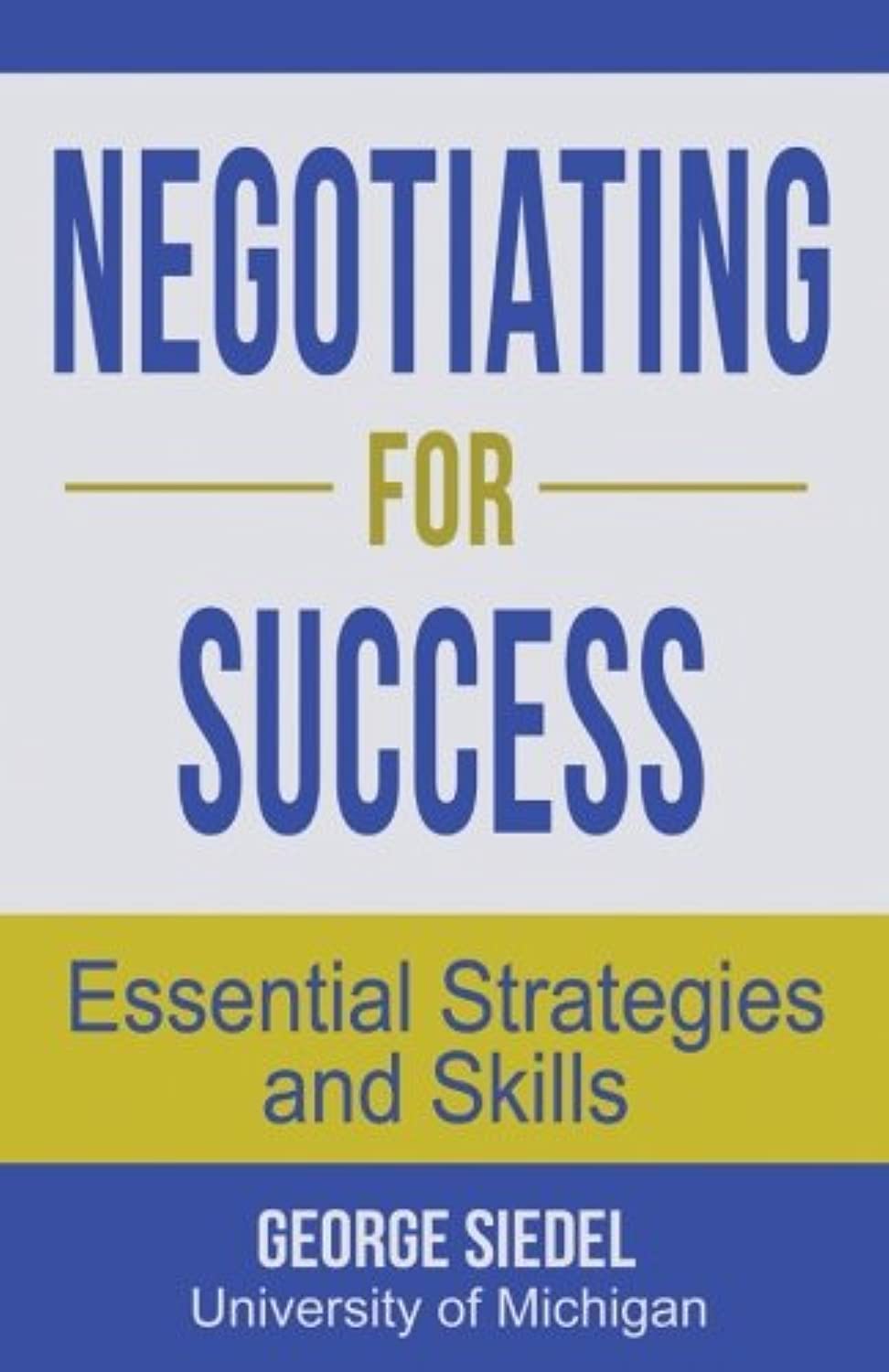 Negotiating for Success: Essential Strategies and Skills baixar o livro de graça