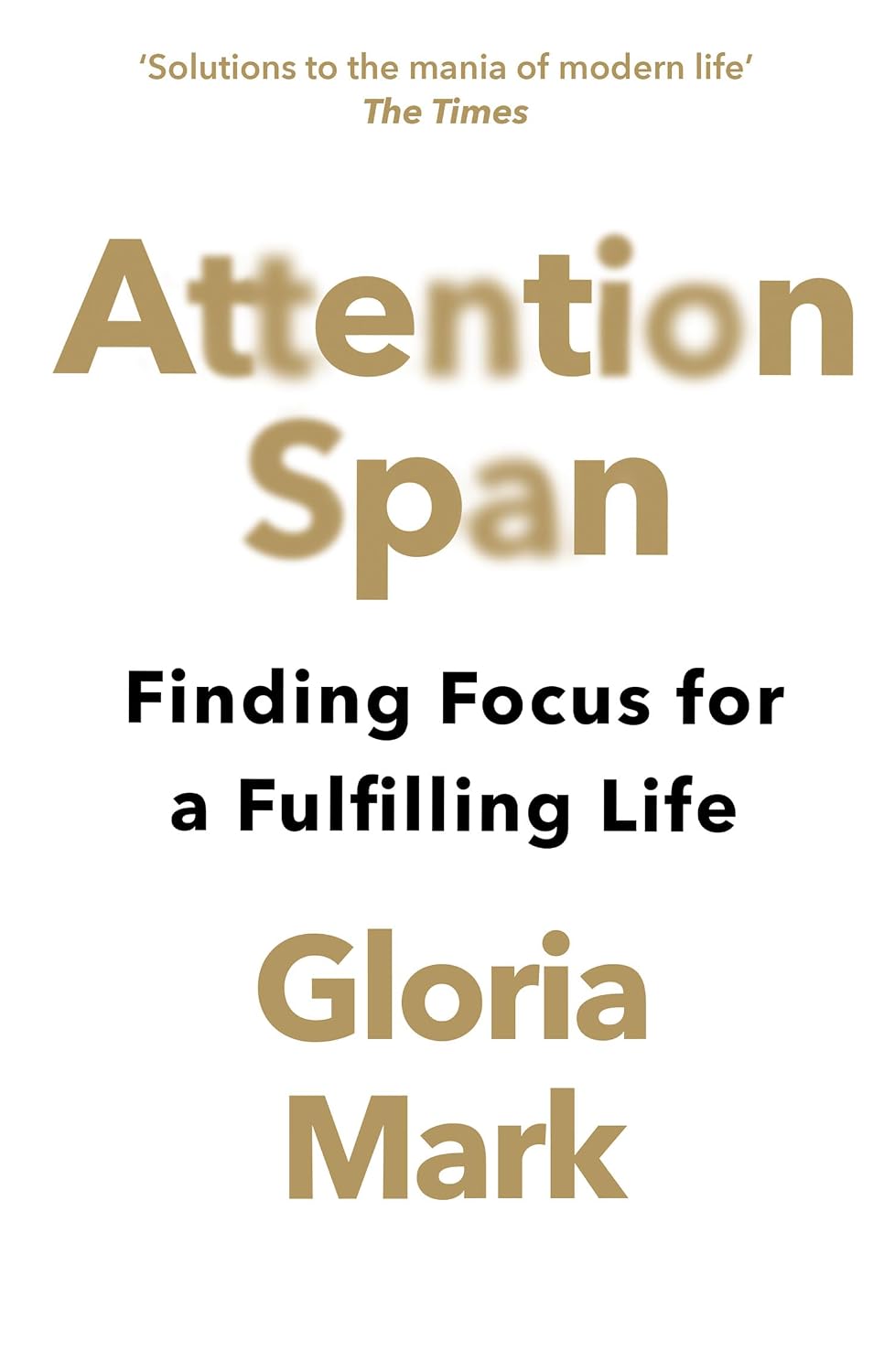 Attention Span: Finding Focus for a Fulfilling Life (English Edition) baixar livro de graça