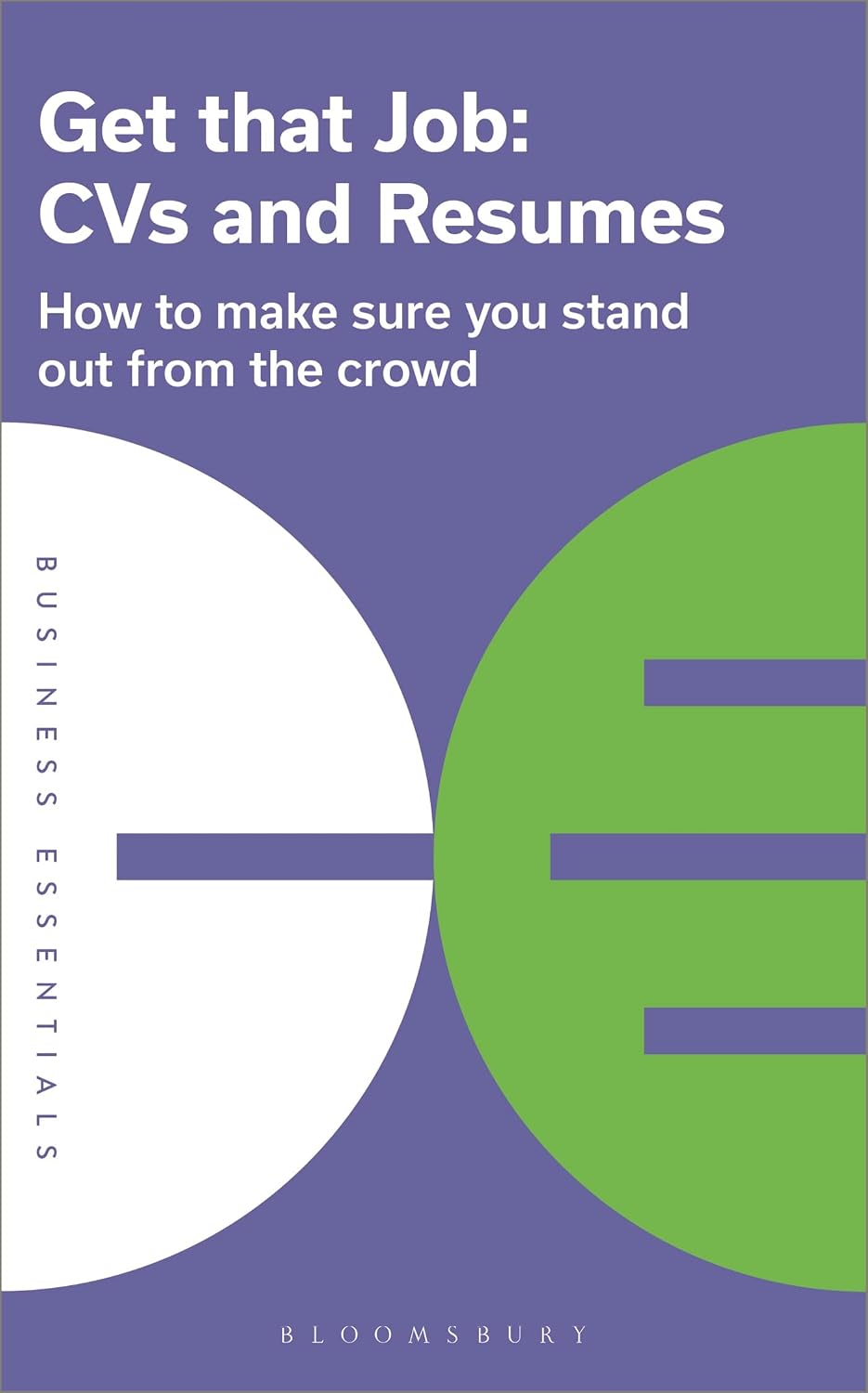 ler totalmente Get That Job: CVs and Resumes: How to make sure you stand out from the crowd (English Edition)