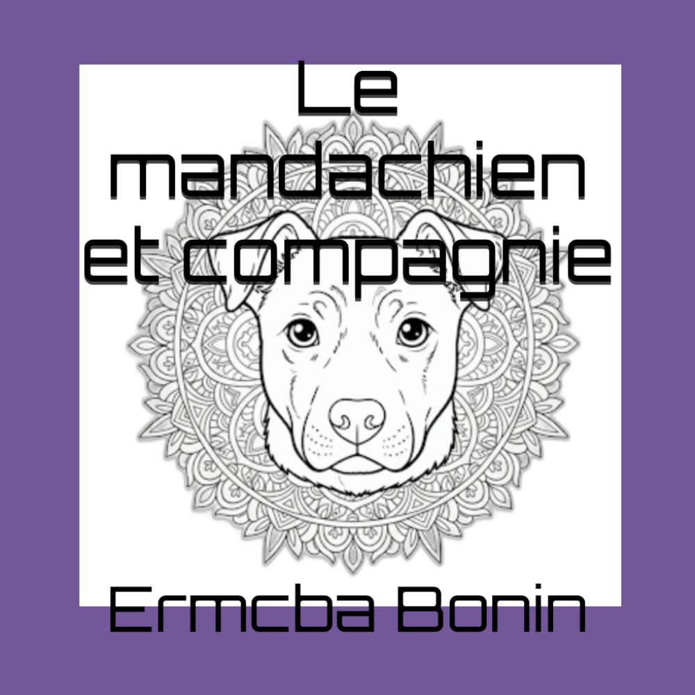 ler totalmente Le mandachien et compagnie (French Edition)