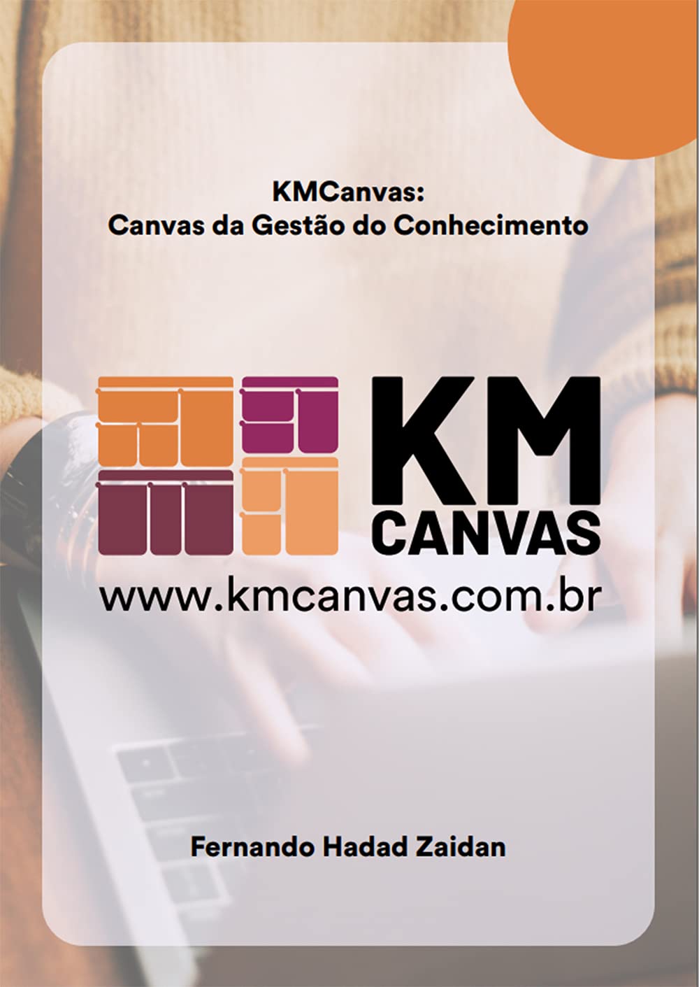 ler totalmente KMCanvas: Canvas da Gestão do Conhecimento