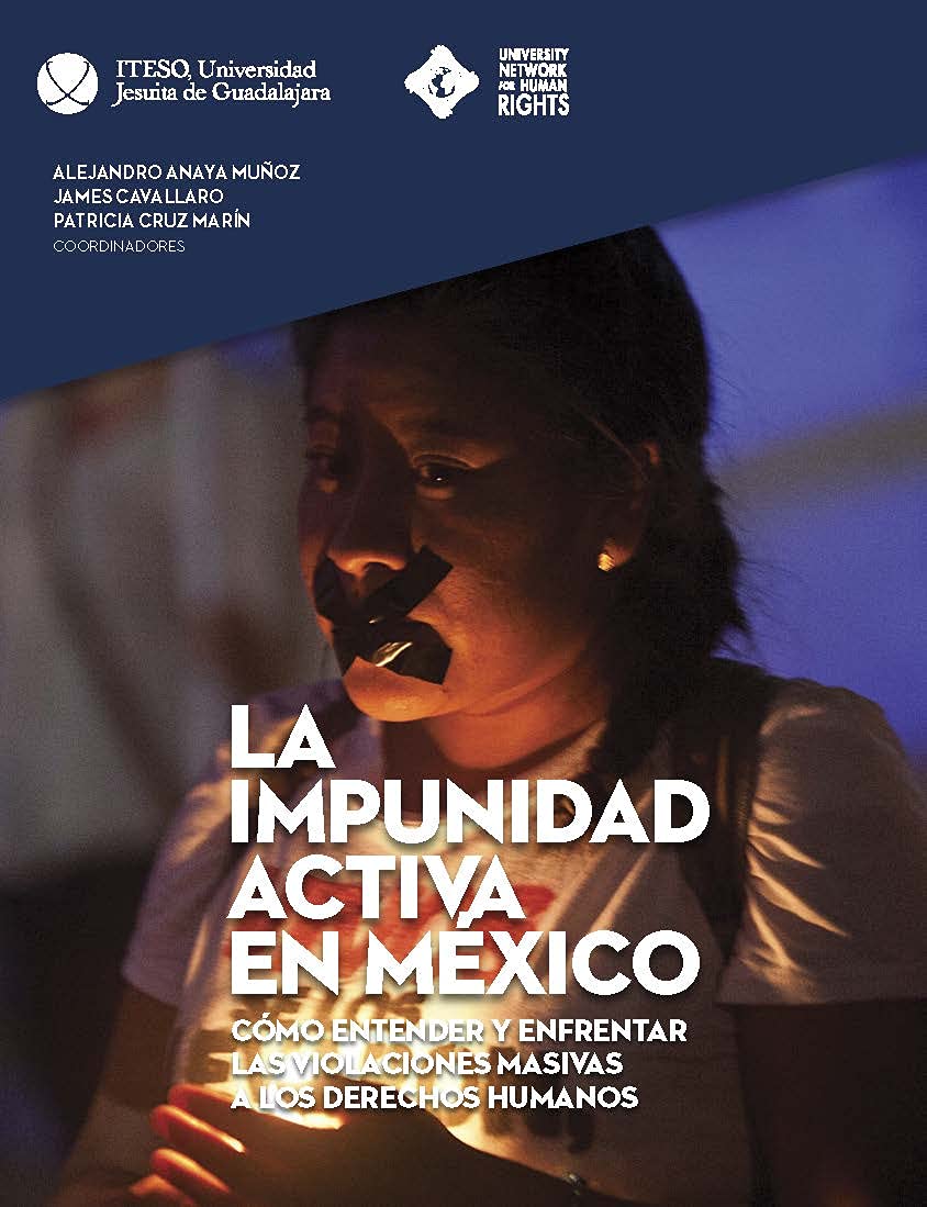 La impunidad activa en México. Cómo entender y enfrentar las violaciones masivas a los derechos humanos (Spanish Edition) baixar o livro de graça