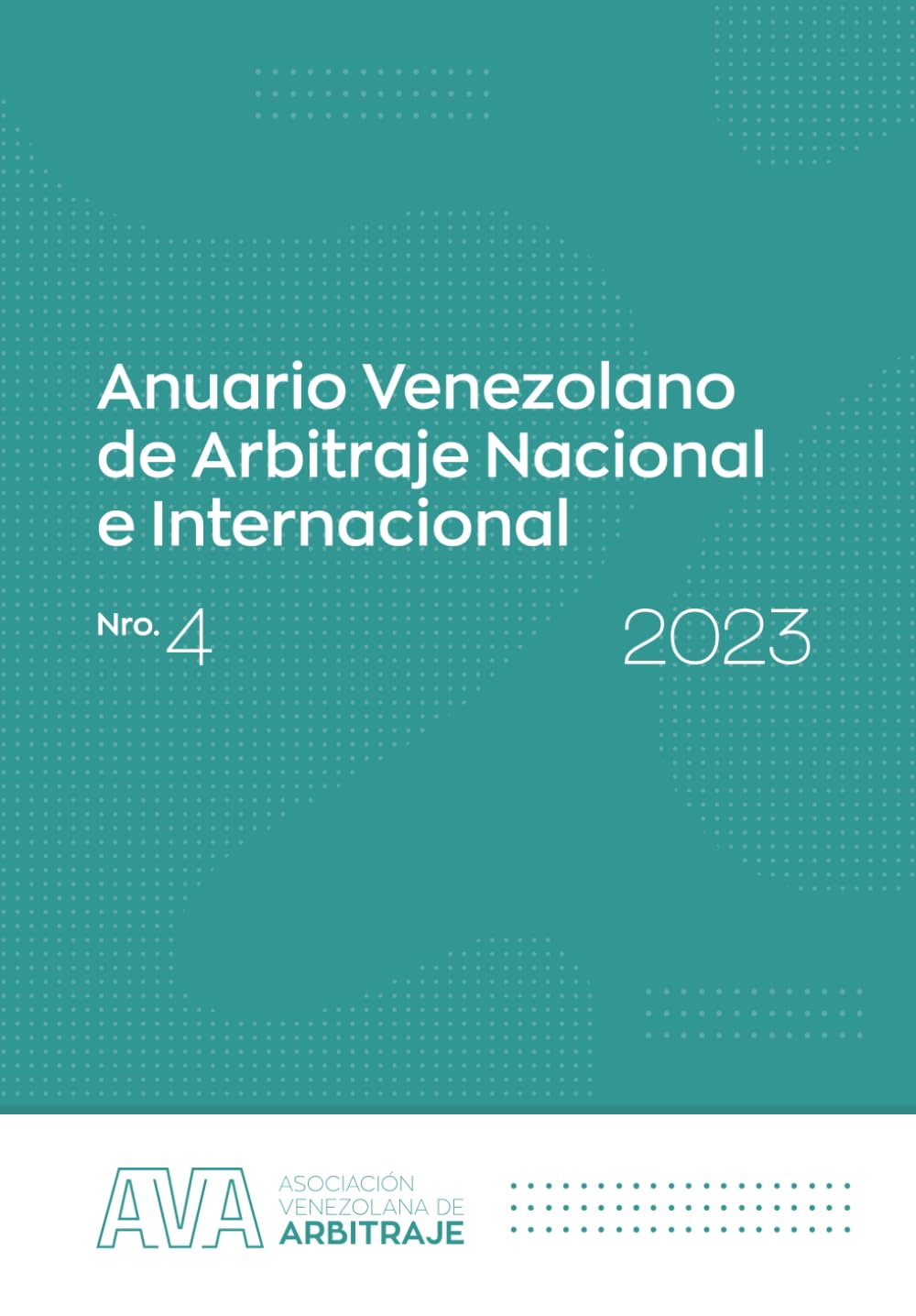 capítulo por capítulo baixar Anuario Venezolano de Arbitraje Nacional e Internacional - Nro. 4 - 2023 (Spanish Edition)