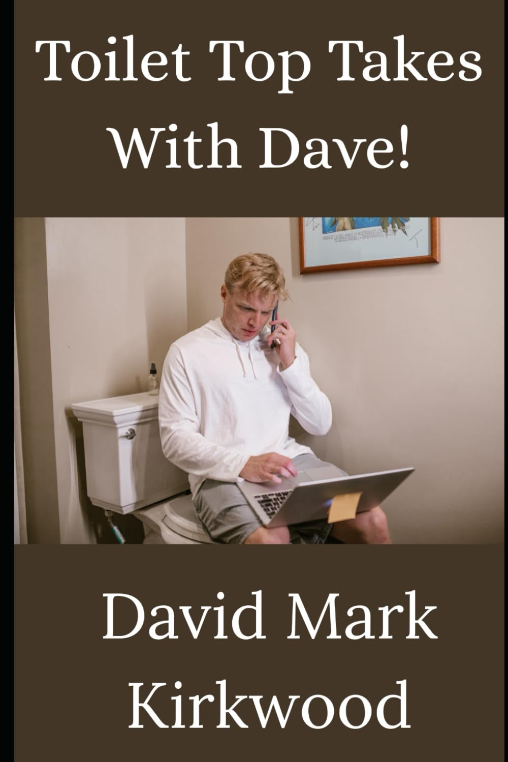 ler totalmente Toilet Top Takes with Dave!