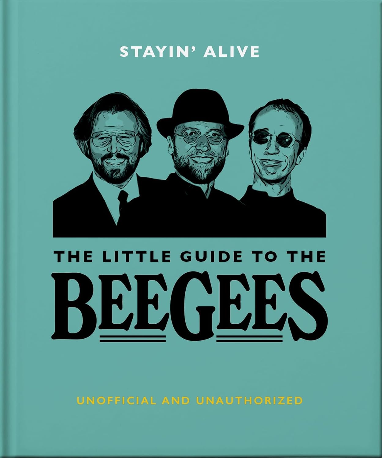 ler totalmente Stayin' Alive: The Little Guide to The Bee Gees (English Edition)