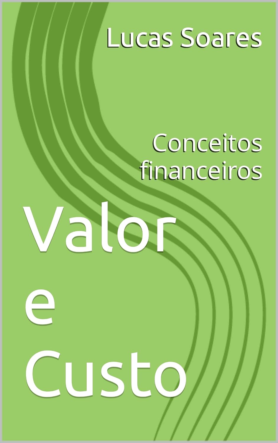 ler totalmente Valor e Custo: Conceitos financeiros