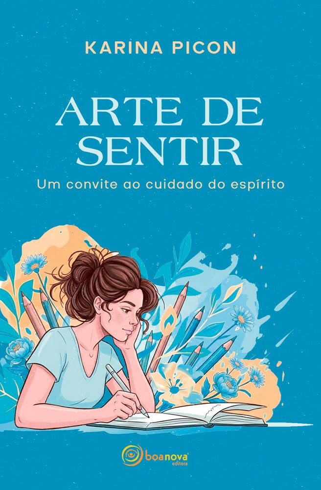 capítulo por capítulo baixar Arte de Sentir: Um convite ao cuidado do espírito