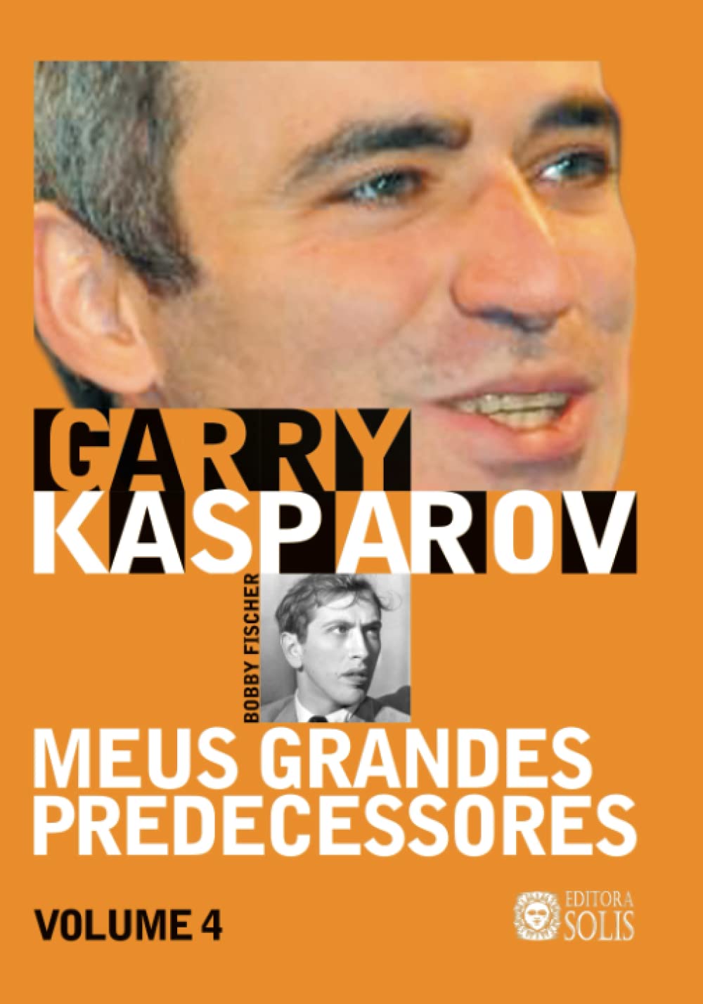Meus Grandes Predecessores vol 4: Bobby Fischer (Volume 4) baixar livro de graça