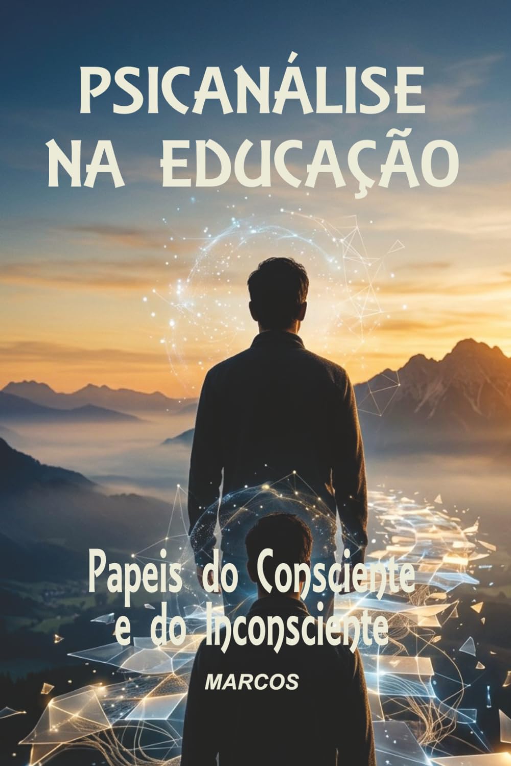 ler totalmente Psicanálise Na Educação: Papeis Do Consciente E Do Inconciente: 7