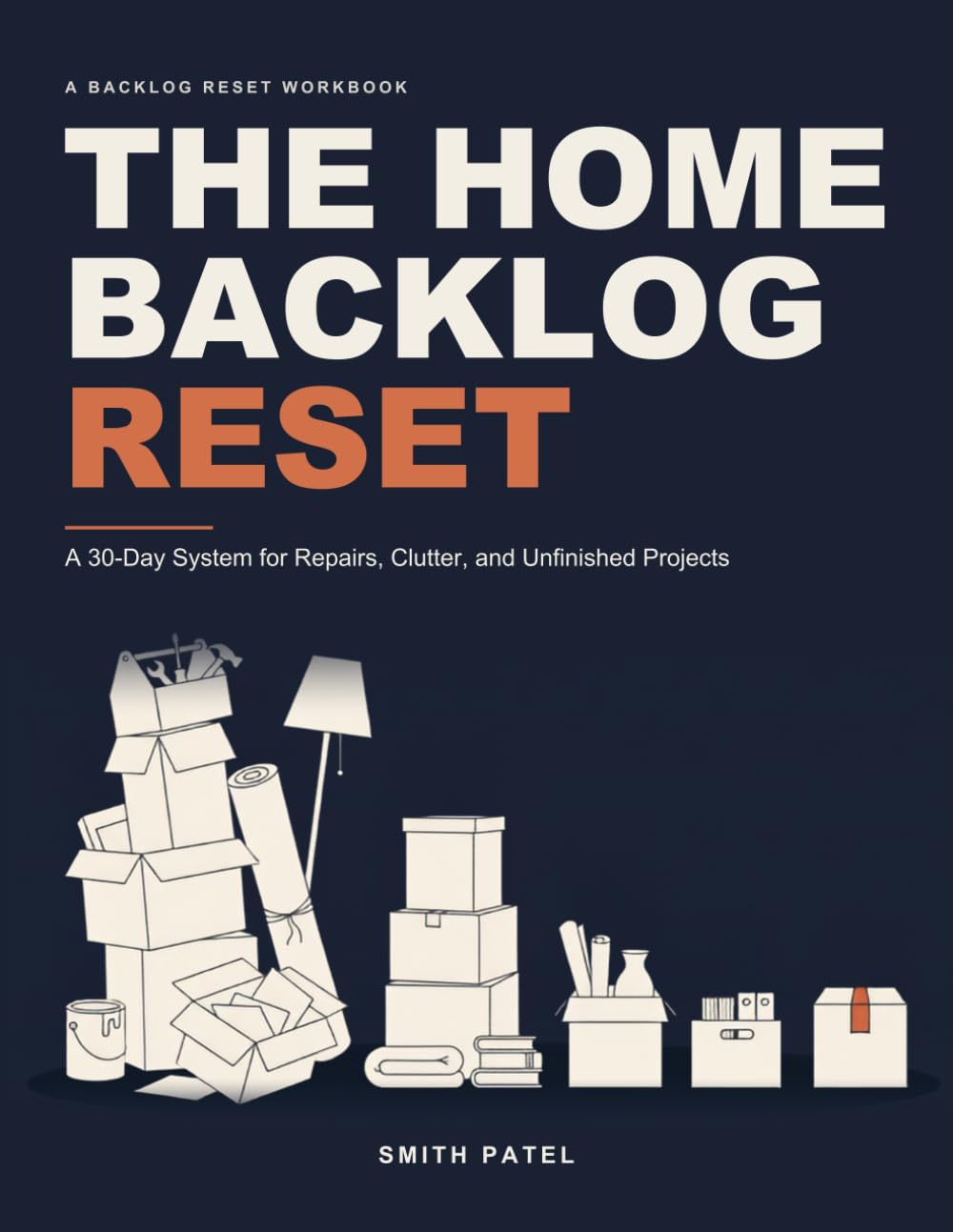 The Home Backlog Reset: A 30-Day System for Repairs, Clutter, and Unfinished Projects baixar o livro de graça