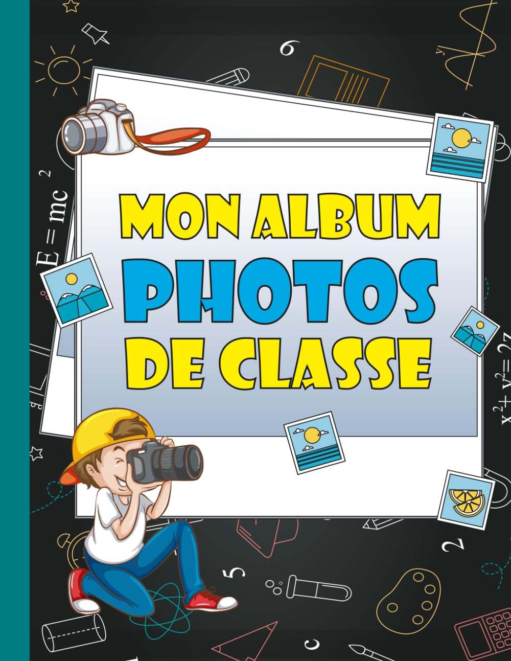 ler totalmente Album Photos De Classe: Mes souvenirs scolaires de la maternelle au bac