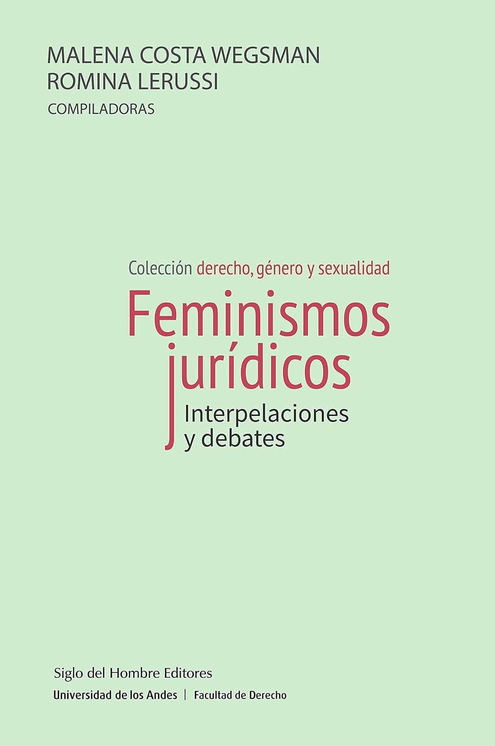 capítulo por capítulo baixar Feminismos jurídicos: Interpelaciones y debates (Derecho, género y sexualidad) (Spanish Edition)