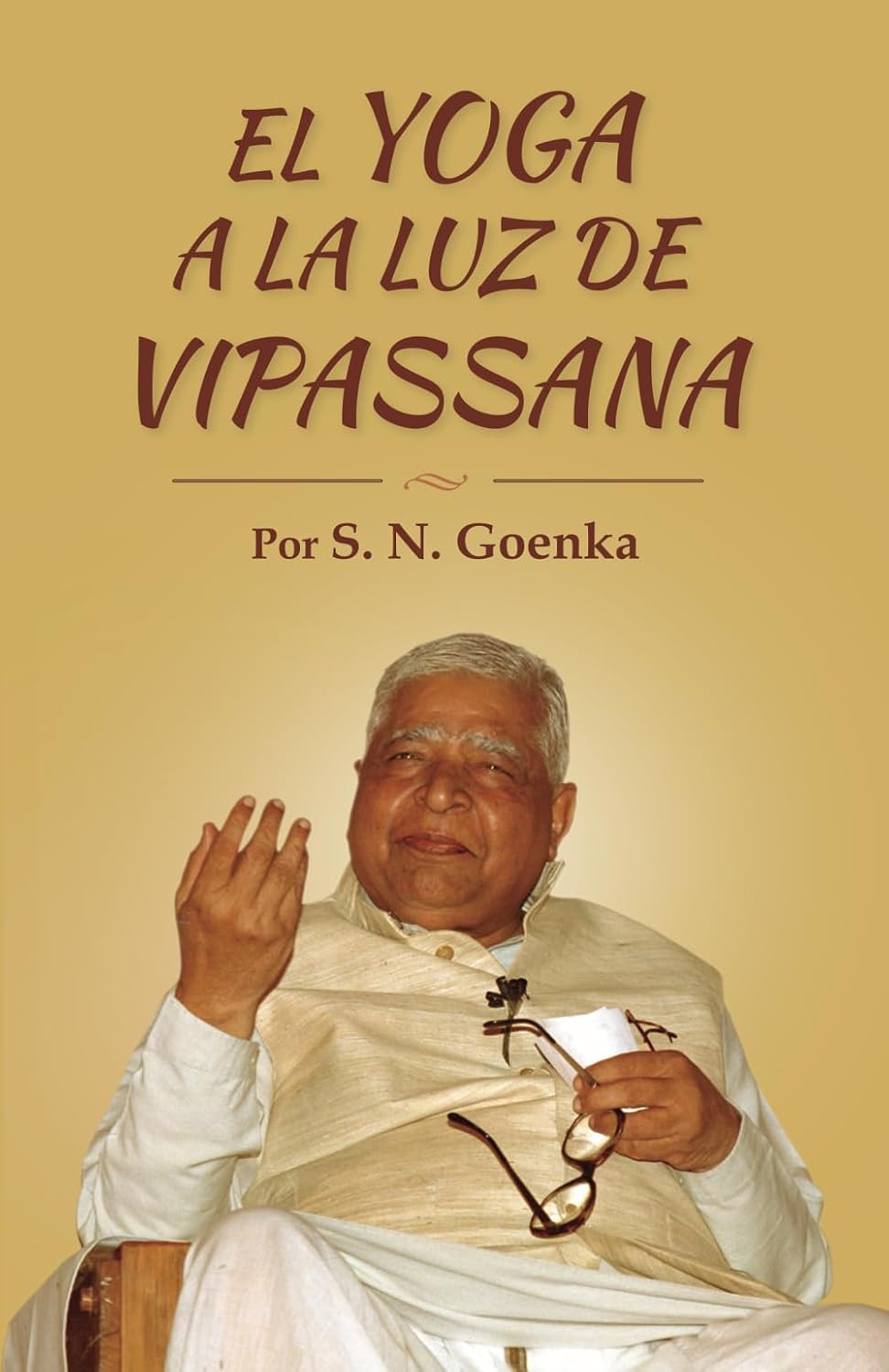 El yoga a la luz de Vipassana (Spanish Edition)